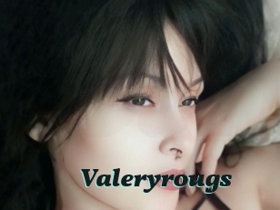 Valeryrougs