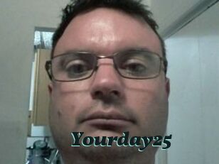 Yourday25